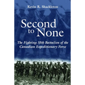 Second to None: The Fighting 58th Battalion of the Canadian Expeditionary Force - Paperback