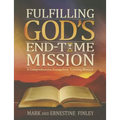 Fulfilling God's End-Time Mission: A Comprehensive Evangelism Training Manual - Paperback