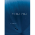 Whale Fall: Poems - Hardcover