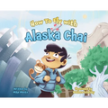 How To Fly with Alaska Chai - Hardcover