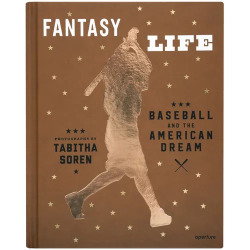 Tabitha Soren: Fantasy Life: Baseball and the American Dream - Hardcover