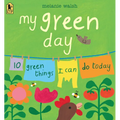 My Green Day: 10 Green Things I Can Do Today - Paperback