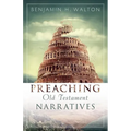 Preaching Old Testament Narratives - Paperback