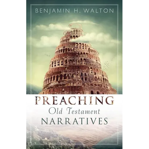 Preaching Old Testament Narratives - Paperback