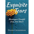 Exquisite Tears - Hardcover