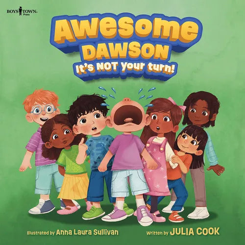Awesome Dawson: It's Not Your Turn!: Volume 1 - Paperback
