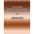 Report to the President Global Steel Trade: Structural Problems and Future Solutions - Paperback