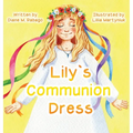 Lily's Communion Dress - Hardcover