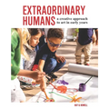 Extraordinary Humans: A creative approach to art in early years - Paperback