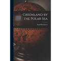 Greenland by the Polar Sea - Paperback