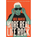 More Real Life Rock: The Wilderness Years, 2014-2021 - Hardcover