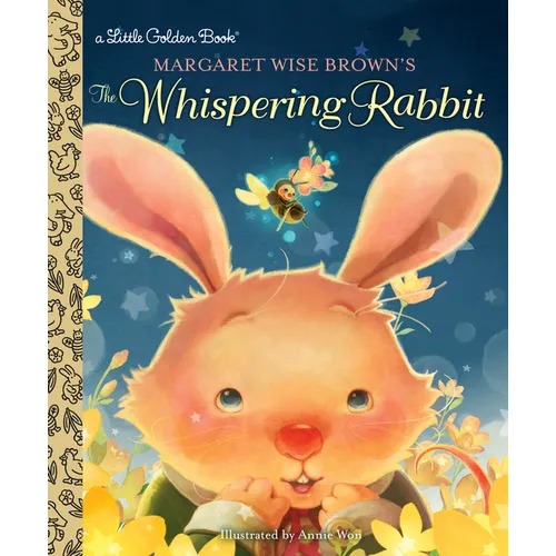 Margaret Wise Brown's the Whispering Rabbit - Hardcover
