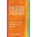 Kingdom Theology - Hardcover