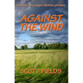Against the Wind - Paperback