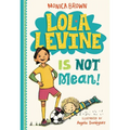 Lola Levine Is Not Mean! - Paperback