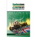 Confessions of a British Spy: British Enmity Against Islam - Paperback