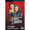 Nobody Lives Forever / Tomorrow's Another Day - Paperback