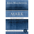 Mark: The Humanity of Christ - Paperback