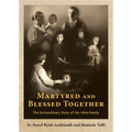 Martyred and Blessed Together: The Extraordinary Story of the Ulma Family - Paperback