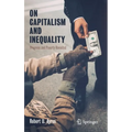 On Capitalism and Inequality: Progress and Poverty Revisited - Hardcover
