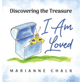 Discovering the Treasure: I Am Loved - Hardcover