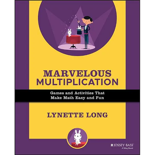 Marvelous Multiplication: Games and Activities That Make Math Easy and Fun - Paperback