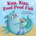 Kiss, Kiss, Pout-Pout Fish - Board Book