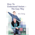 How to Understand Autism Easy Way - Paperback