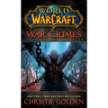 World of Warcraft: War Crimes - Mass Market Paperbound