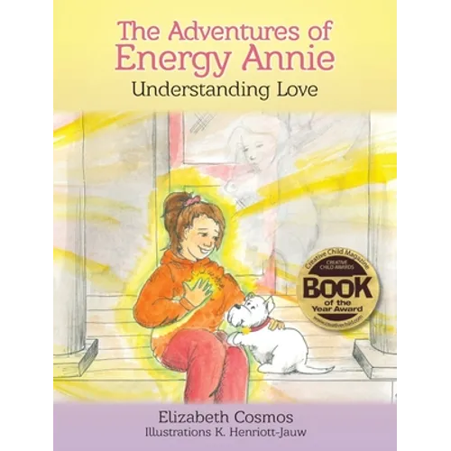 The Adventures of Energy Annie: Understanding Love - Hardcover