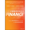 Embedded Finance: When Payments Become an Experience - Hardcover