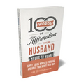 100 Words of Affirmation Your Husband/Wife Needs to Hear Bundle - Paperback