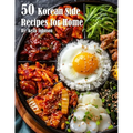 50 Korean Side Recipes for Home - Paperback