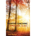 Mentor Coaching: A Practical Guide - Paperback