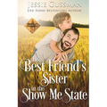 His Best Friend's Sister in the Show Me State - Paperback