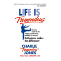 Life Is Tremendous: Enthusiasm Makes the Difference! - Hardcover