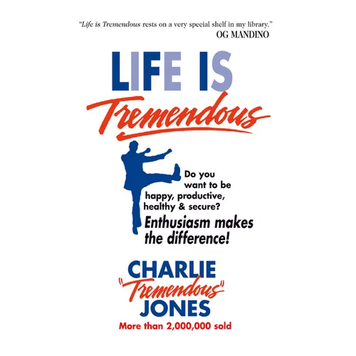 Life Is Tremendous: Enthusiasm Makes the Difference! - Hardcover
