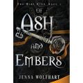 Of Ash and Embers - Hardcover