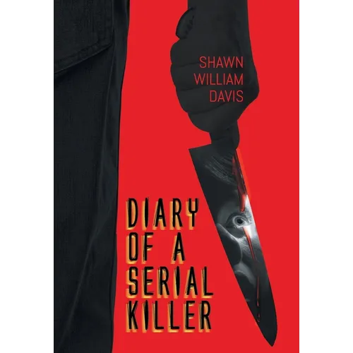 Diary of a Serial Killer - Hardcover