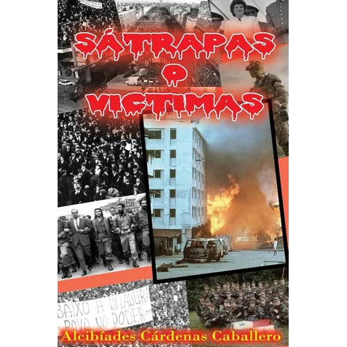 Invasion a Panama A/D: Satrapas o Victimas - Paperback