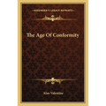 The Age Of Conformity - Paperback