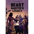 Beast Master's Legacy - Paperback