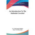 An Introduction To The Kabbalah Unveiled - Hardcover