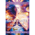 The Mind Gate Process of Empowerment: Experience the Awesome Power of Your Subconscious Mind - Hardcover