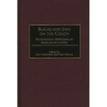 Blacks and Jews on the Couch: Psychoanalytic Reflections on Black-Jewish Conflict - Hardcover