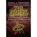 The Hungry Cowboy: Service and Community in a Neighborhood Restaurant - Paperback