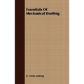 Essentials Of Mechanical Drafting - Paperback