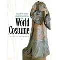 Illustrated Encyclopedia of World Costume - Paperback