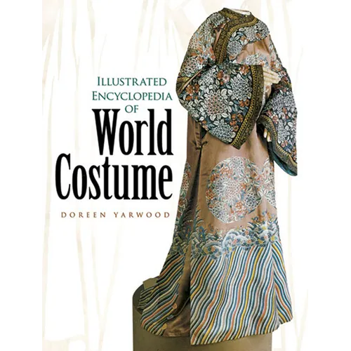 Illustrated Encyclopedia of World Costume - Paperback