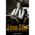 Lone Star: The Extraordinary Life and Times of Dan Rather - Hardcover
